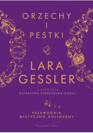 Orzechy i pestki - Lara Gessler - książka  wyd. 2020