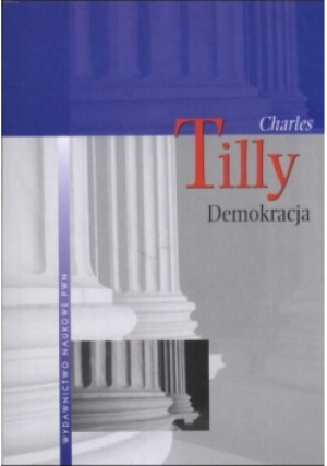 Demokracja - Charles Tilly - książka historyczna wyd. 2008