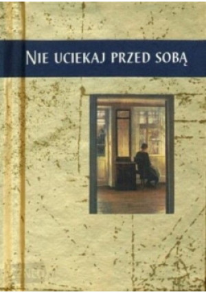 Nie uciekaj przed sobą - Helen Exley - książka  wyd. 2000