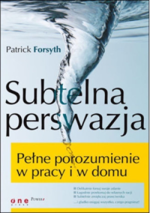 Subtelna perswazja - Patrick Forsyth - książka  wyd. 2009