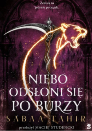 Niebo odsłoni się po burzy - Sabaa Tahir - książka  wyd. 2025
