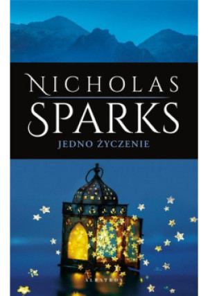 Jedno życzenie - Nicholas Sparks - książka  wyd. 2022