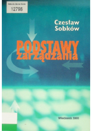 Podstawy zarządzania - Czesław Sobków - książka  wyd. 2003