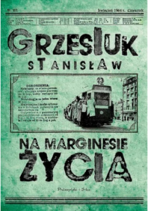 Na marginesie życia - Stanisław Grzesiuk - książka  wyd. 2022
