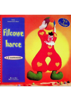 Filcowe harce - Hilda Kellermann-Rietl - książka  wyd. 1999