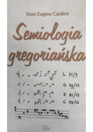 Semiologia gregoriańska - Eugene Cardine - książka  wyd. 2005