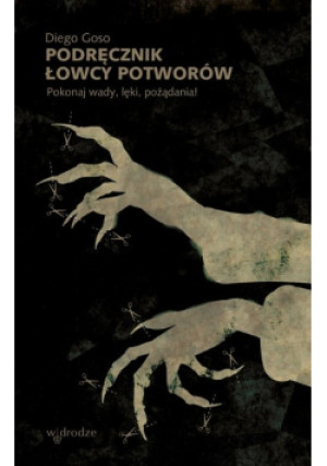 Podręcznik łowcy potworów - Diego Goso - książka fantasy wyd. 2020