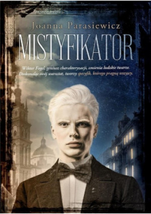 Mistyfikator - Joanna Parasiewicz - książka fantasy wyd. 2021