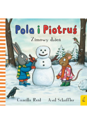 Pola i Piotruś. Zimowy dzień - Camilla Reid - książka  wyd. 2023