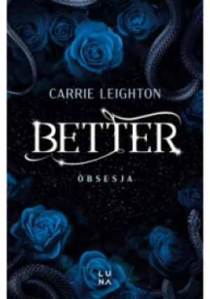 Better Tom 3 Obsesja - Leighton Carrie - książka  wyd. 2024