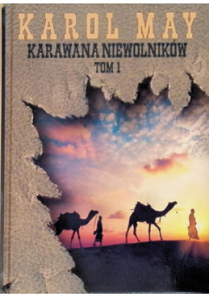 Karawana niewolników Tom 1 - Karol May - książka  wyd. 2018
