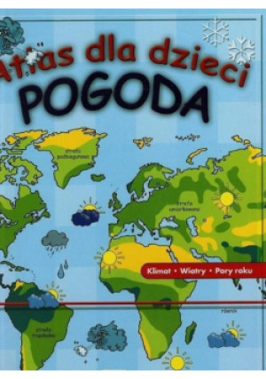 Atlas dla dzieci Pogoda - Ute Friesen - książka  wyd. 2014