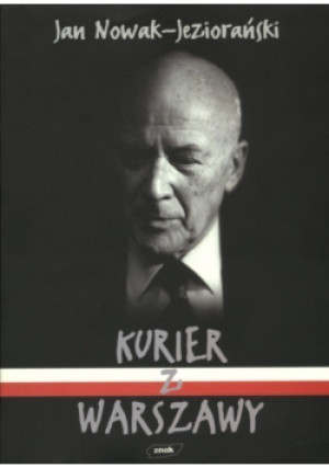 Kurier z Warszawy - Jan Nowak - książka historyczna wyd. 2005