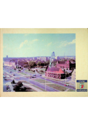 Moje miasto Szczecin - książka historyczna wyd. 1993