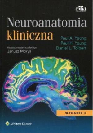 Neuroanatomia kliniczna - Paul A. Joung, Paul H. Young, Daniel L. Tolbert - książka  wyd. 2020
