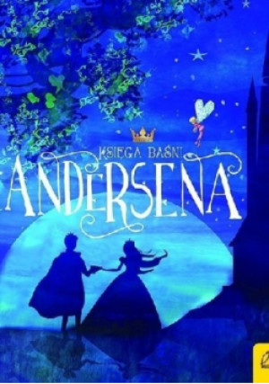 Księga baśni Andersena - Hans Christian Andersen - książka  wyd. 2020
