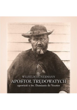Apostoł trędowatych Audiobook - Wilhelm Hunermann - książka