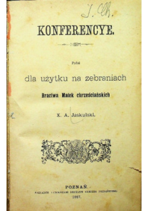 Konferencye 1897 r. - A.Jaskulski - książka  wyd. 1897