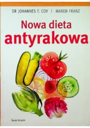 Nowa dieta antyrakowa - książka  wyd. 2015