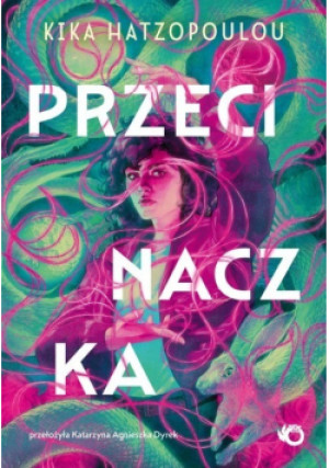 Przecinaczka - Kika Hatzopoulou - książka  wyd. 2024