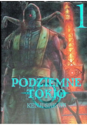 Podziemne Tokio Tom 1 - Kenji Sakaki - książka  wyd. 2025