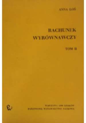 Rachunek wyrównawczy Tom II - Anna Łoś - książka  wyd. 1980
