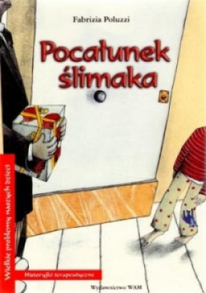 Pocałunek ślimaka - Fabrizia Poluzzi - książka  wyd. 2010