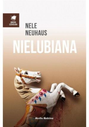 Nielubiana - Nele Neuhaus - książka  wyd. 2016