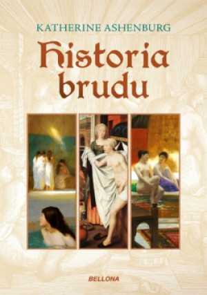 Historia brudu - Katherine Ashenburg - książka historyczna wyd. 2016
