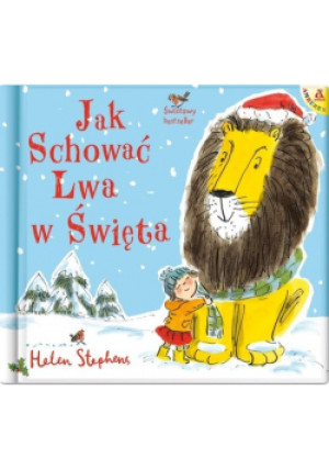 Jak schować Lwa w Święta - Helen Stephens - książka  wyd. 2020