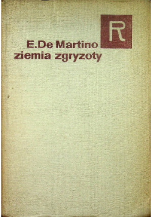Ziemia zgryzoty - E. De Martino - książka  wyd. 1971