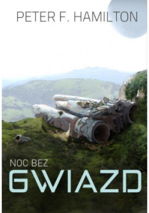 Noc bez gwiazd - Peter F. Hamilton - książka  wyd. 2019