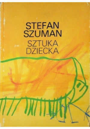 Sztuka dziecka - Stefan Szuman - książka  wyd. 1990
