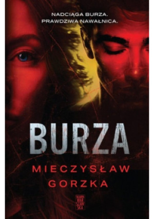 Burza - Mieczysław Gorzka - książka  wyd. 2023