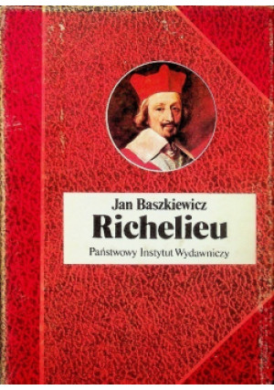 Richelieu - Jan Baszkiewicz - książka  wyd. 1984