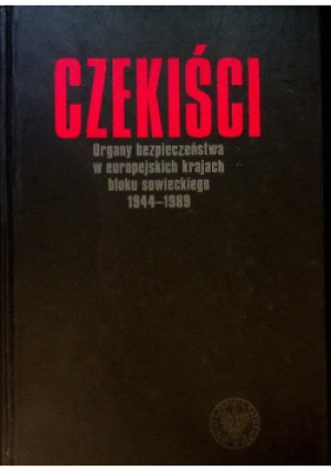 Czekiści - Łukasz Kamiński, Krzysztof Persak - książka historyczna wyd. 2010