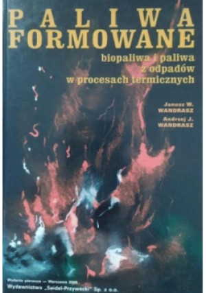 Paliwa formowane - Janusz Wandrasz, Andrzej Wandasz - książka  wyd. 2006