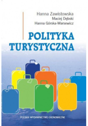 Polityka turystyczna - Hanna Zawistowska - książka  wyd. 2014