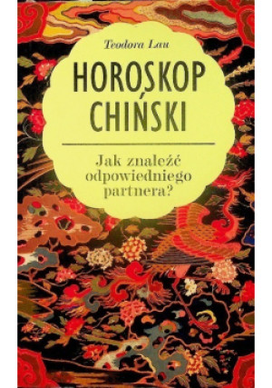 Horoskop chiński - Teodora Lau - książka  wyd. 2000