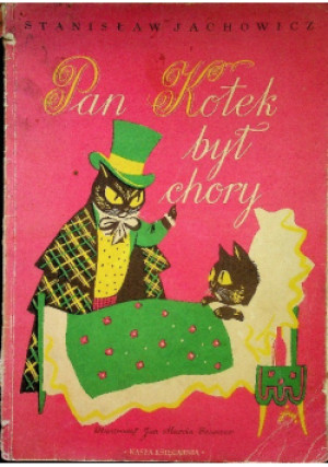 Pan kotek był chory - Stanisław Jachowicz - książka  wyd. 1957