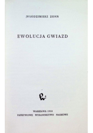 Ewolucja Gwiazd - Włodzimierz Zonn - książka  wyd. 1958