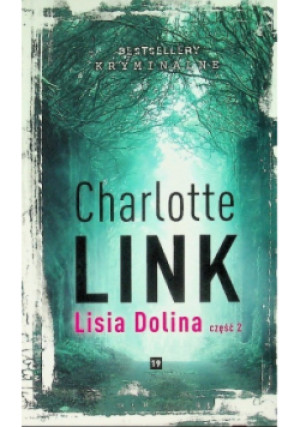 Lisia dolina Część 2 - Charlotte Link - książka  wyd. 2016