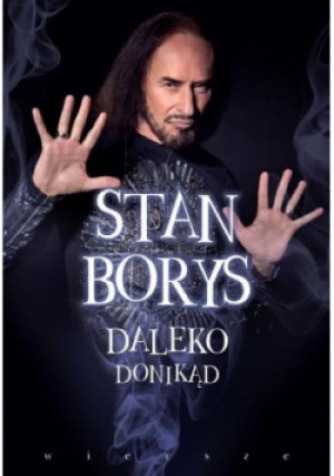 Daleko donikąd - Stan Borys - książka  wyd. 2015