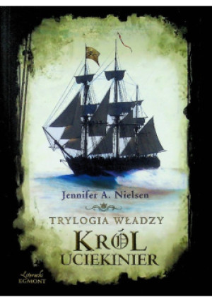 Król uciekinier - Jenifer Nielsen - książka fantasy wyd. 2014