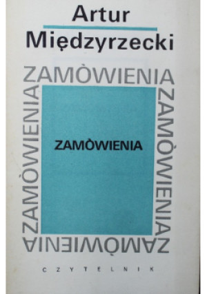 Zamówienia - Artur Międzyrzecki - książka  wyd. 1968