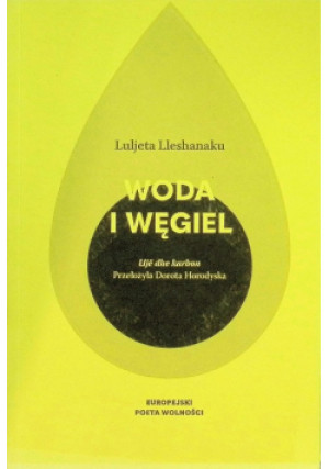 Woda i węgiel - Luljeta Lleshanaku - książka  wyd. 2021