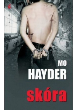 Skóra - Mo Hayder - książka  wyd. 2011