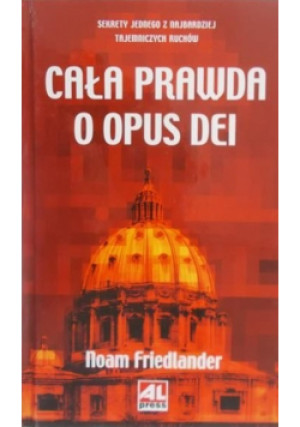 Cała prawda o Opus Dei - Noam Friedlander - książka reportaż wyd. 2007