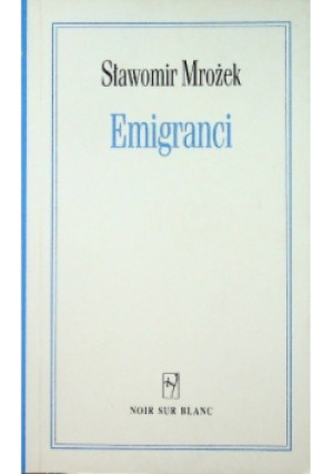 Emigranci - Sławomir Mrożek - książka  wyd. 2003