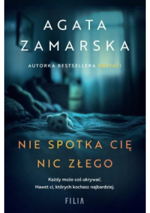 Nie spotka cię nic złego - Agata Zamarska - książka  wyd. 2025